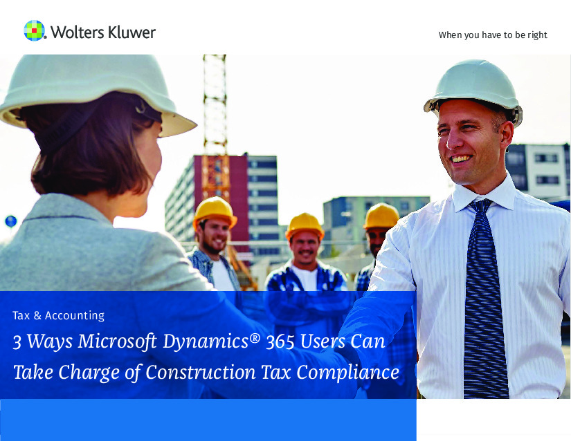 3 Ways Microsoft Dynamics 365 Users Can Take Charge of Construction Tax Compliance
