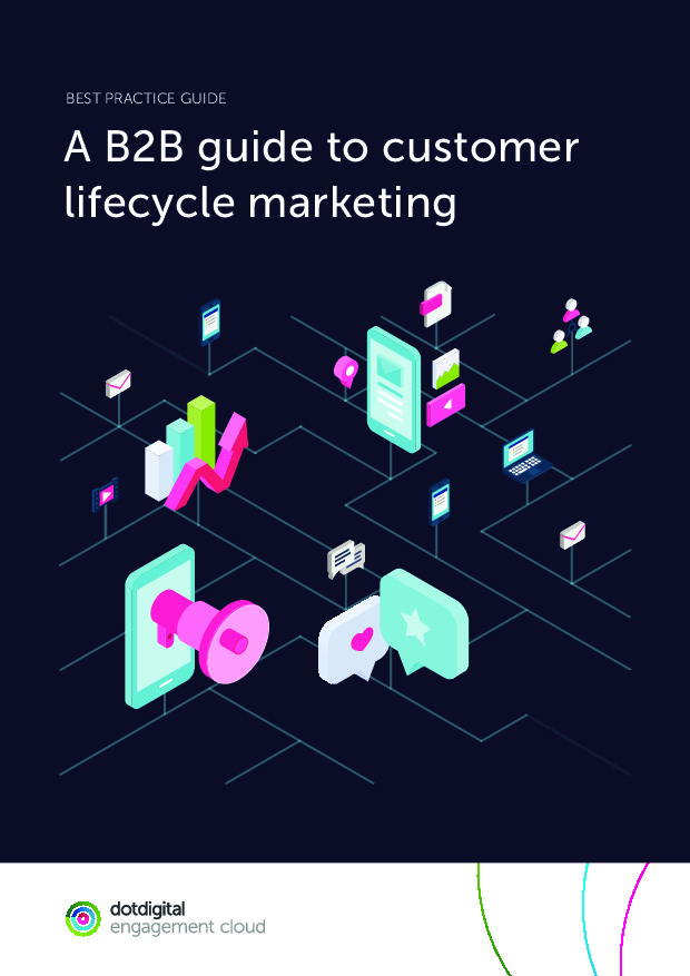 A B2B Guide to Customer Lifecycle Marketing