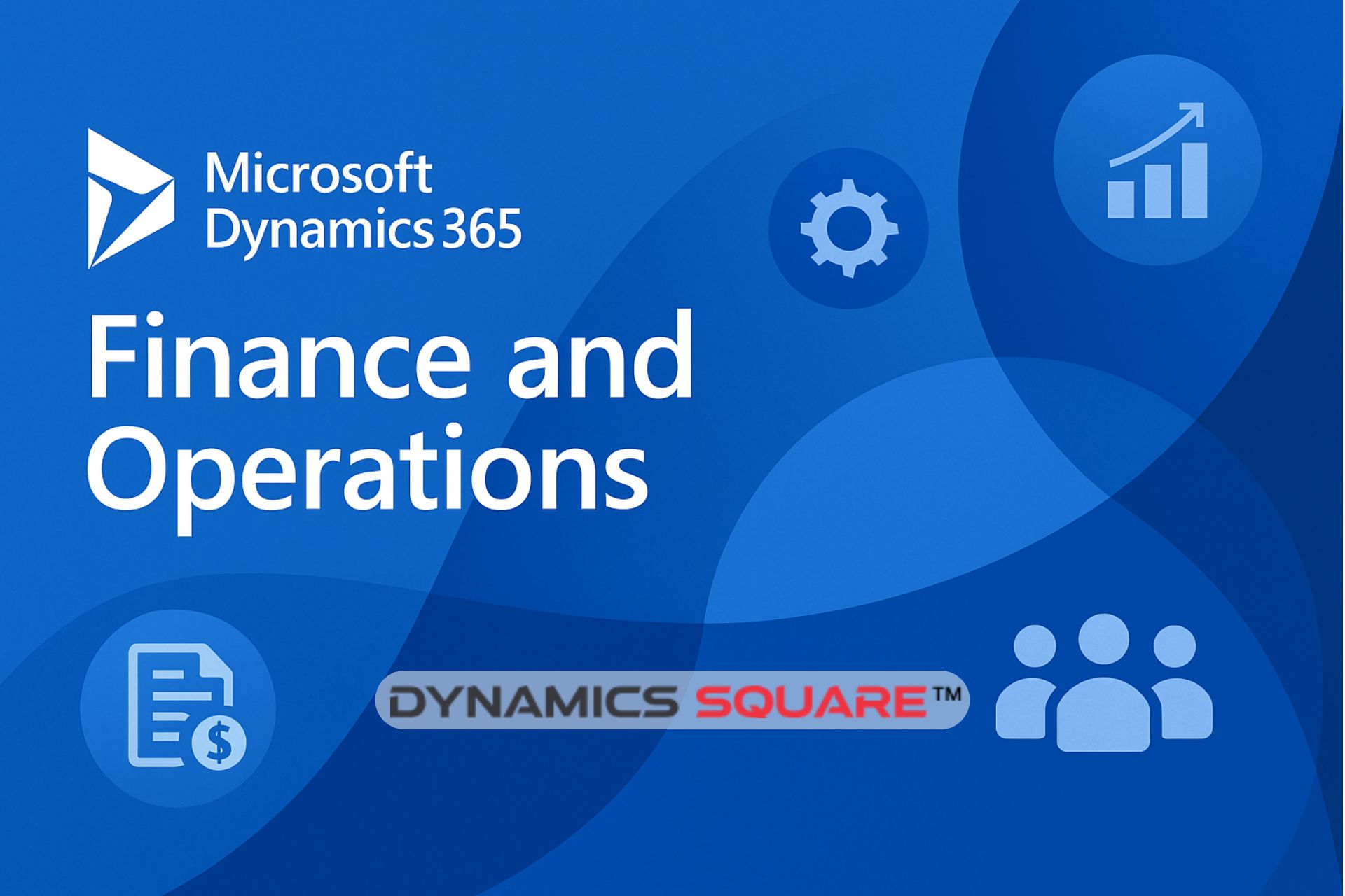 Microsoft Dynamics 365 Finance and Operations