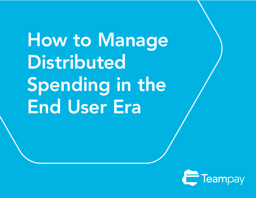 How to Manage Distributing Spending in the End User Era