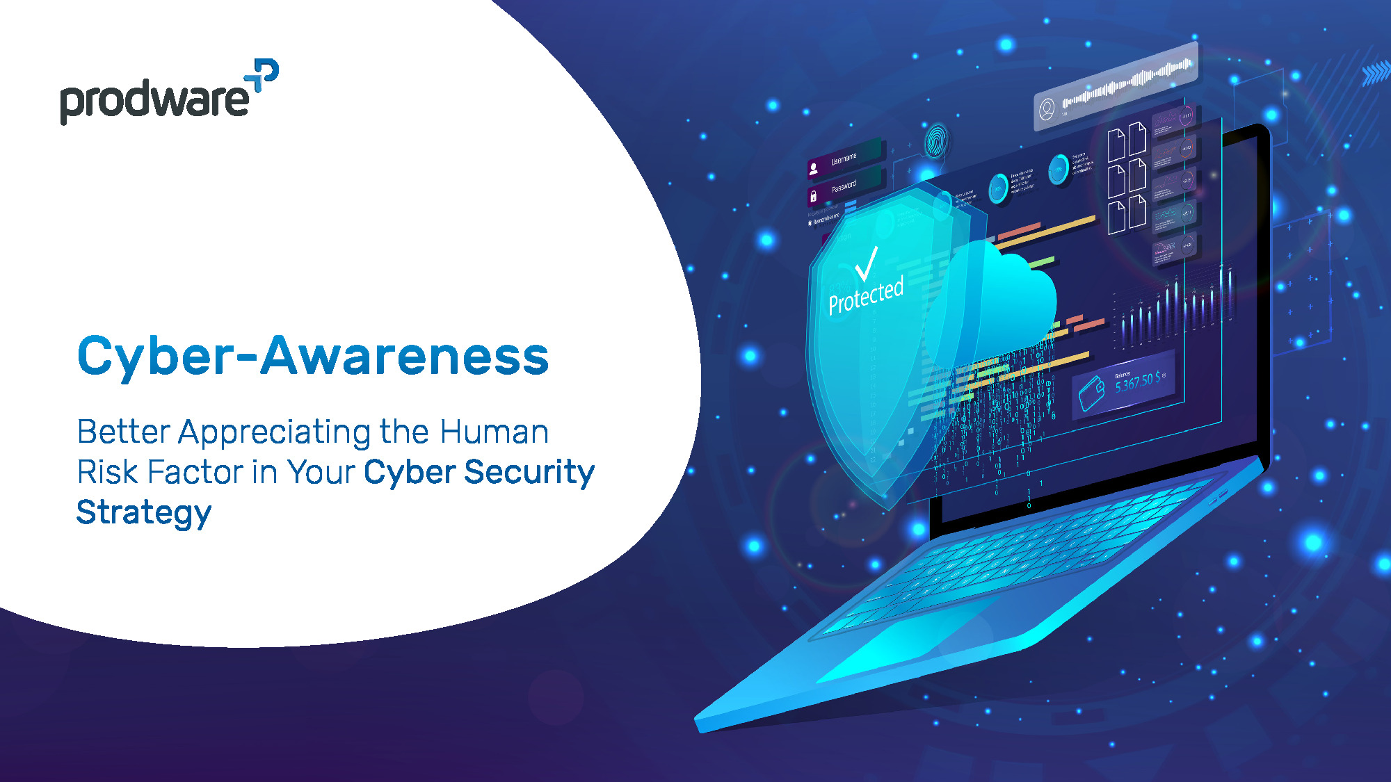 Cyber Awareness: Better Appreciating the Human Risk Factor in Your Cyber Security Strategy