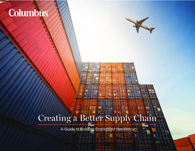 Creating a Better Supply Chain: A Guide to Building End-to-End Resiliency