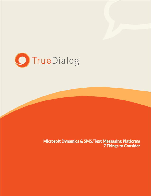 Microsoft Dynamics & SMS/Text Messaging Platforms: 7 Things to Consider
