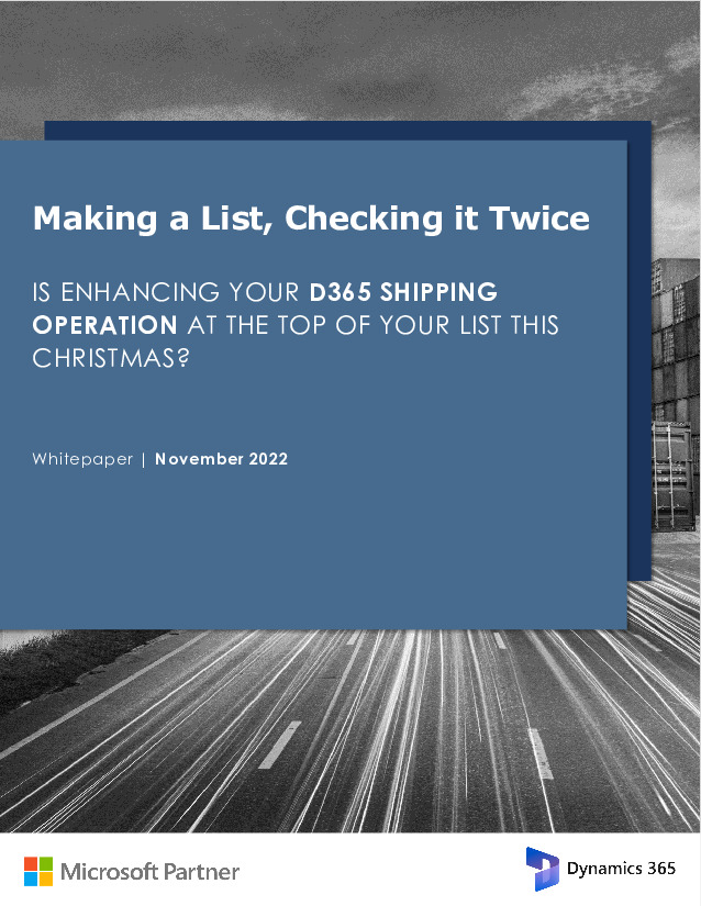 Is Enhancing Your D365 Shipping Operation at the Top of Your List This Christmas?