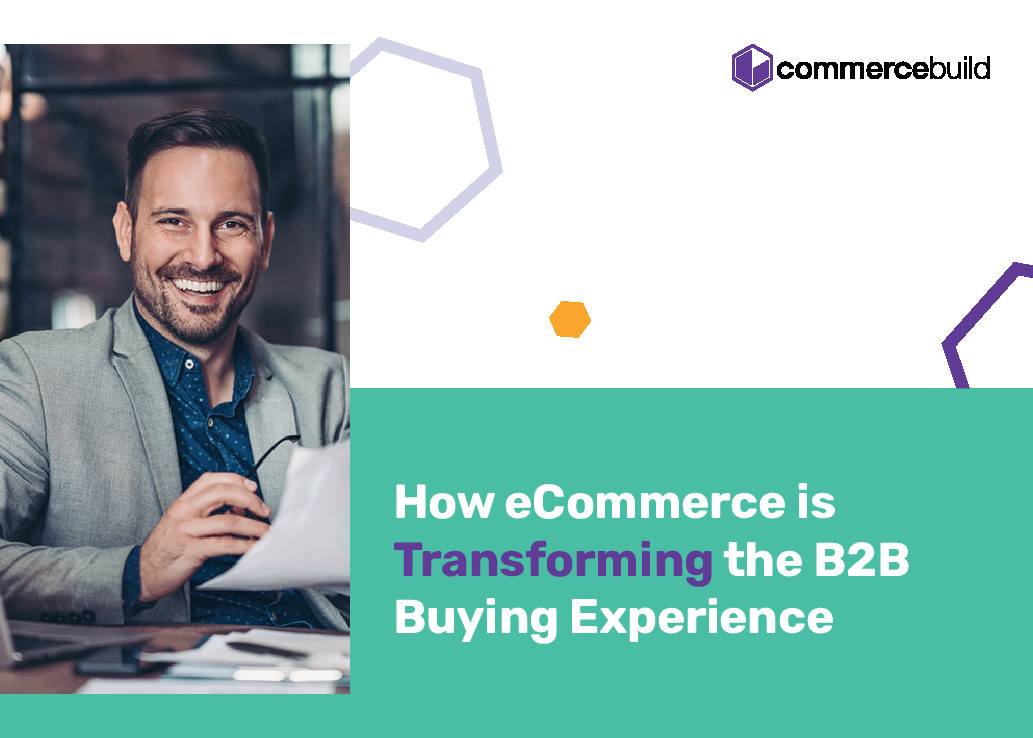 How eCommerce is Transforming the B2B Buying Experience