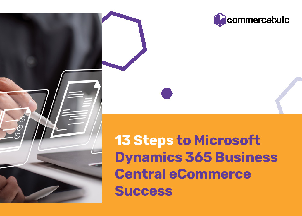 13 Steps to Microsoft Dynamics 365 Business Central eCommerce Success