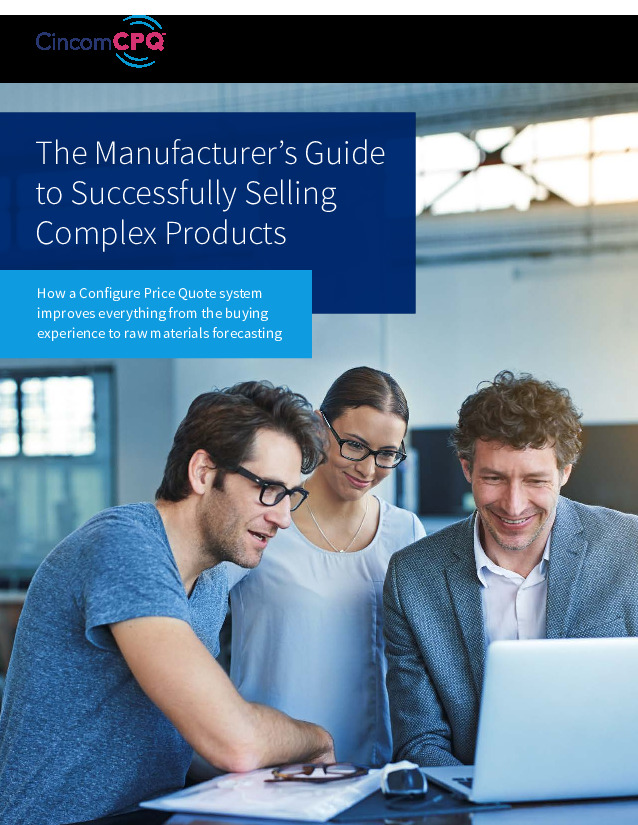 The Manufacturer’s Guide  to Successfully Selling  Complex Products