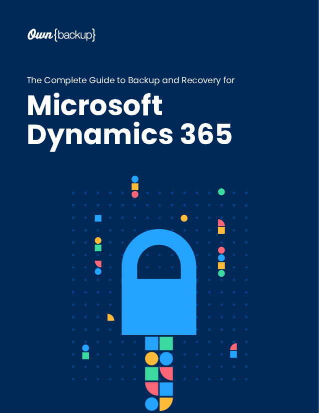The Complete Guide to Backup and Recovery for Microsoft Dynamics 365