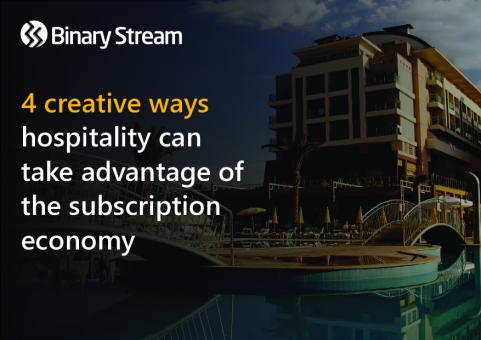 booklet_-_4_creative_ways_hospitality_can_take_advantage_of_the_subscription_economy.pdf