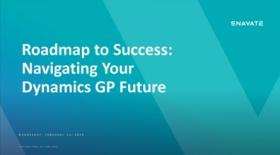 Roadmap to Success: Navigating your Dynamics GP Future
