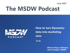MSDW Podcast: How to turn Dynamics data into marketing wins