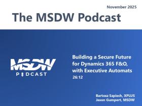MSDW Podcast: Building a Secure Future for Dynamics 365 F&SCM