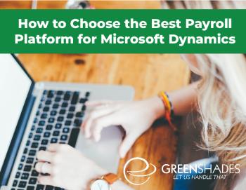 greenshades_how-to-choose-the-best-payroll-platform-for-microsoft-dynamics.pdf